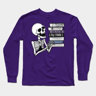 Death by TBR Long Sleeve T-Shirt